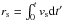 \hbox{$r_{\rm s} = \int_0^t{v_{\rm s}{\rm d}t'}$}