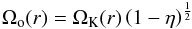 \begin{equation} \Omega_{\rm o}(r) = \Omega_{\rm K}(r) \left( 1 - \eta \right)^{1\over 2} \end{equation}