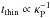\hbox{$t_\mathrm{thin}\propto\kappa_\mathrm{P}^{-1}$}