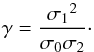 \begin{equation} \gamma=\frac{{\sigma_1}^2}{\sigma_0 \sigma_2}\cdot \end{equation}