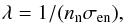 \begin{eqnarray} \label{lambda} \lambda = 1/(n\ind{n} \sigma\ind{en}), \end{eqnarray}