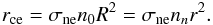 \begin{eqnarray} \label{rce} r\ind{ce} = \sigma\ind{ne} n_0 R^2 = \sigma\ind{ne} n_n r^2. \end{eqnarray}