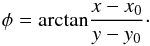 \begin{equation} \phi = \mathrm{arctan} \frac{x-x_0}{y-y_0}\cdot \label{eq:azimuth} \end{equation}