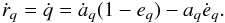 \begin{equation} \dot{r}_q = \dot q = \dot a_q (1 - e_q) - a_q \dot e_q.\label{eq:q_dot_raw} \end{equation}