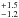 \hbox{$_{-1.2}^{+1.5}$}
