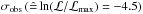 \hbox{$\sigma_\mathrm{obs}\,({\hat{=}}\ln(\mathcal{L}/\mathcal{L}_\mathrm{max})=-4.5)$}