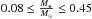 \hbox{$0.08 \leq \frac{M_{\star}}{M_{\odot}} \leq 0.45$}
