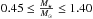 \hbox{$0.45 \leq \frac{M_{\star}}{M_{\odot}} \leq 1.40$}