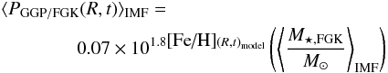 \begin{eqnarray} &&\langle P_{\rm GGP/FGK}(R,t)\rangle_{\rm IMF}= \nonumber\\ &&\qquad \qquad 0.07 \times 10^{1.8 \mbox{[Fe/H]}(R,t)_{\rm model}} \left( \left\langle \frac{M_{\star,\rm FGK}}{M_{\odot}}\right\rangle_{\rm IMF}\right) \end{eqnarray}