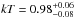 \hbox{${\it kT}=0.98_{-0.08}^{+0.06}$}