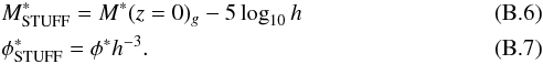 \appendix \setcounter{section}{2} \begin{eqnarray} &&M^*_{\rm STUFF} = M^*(z=0)_g - 5 \log_{10}h \\ &&\phi^*_{\rm STUFF} = \phi^*h^{-3}. \end{eqnarray}