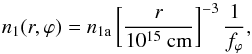 \begin{equation} \label{eq:eqq4} \centering n_{1}(r,\varphi)=n_{\rm{1a}}\left[ \frac{r}{10^{15} \rm{~cm}}\right]^{-3} \frac{1}{f_{\varphi}}, \end{equation}
