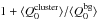 \hbox{$1 + {\langle Q_0^{\rm cluster} \rangle}/{\langle Q_0^{\rm bg} \rangle }$}