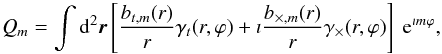 \begin{equation} \label{eq:mpoleREdef} Q_m = \int\der^2\vec{r} \left[\frac{ b_{t,m}(r)}{r} \gamma_t(r,\varphi) + \imath \frac{b_{\times,m}(r)}{r} \gamma_\times(r,\varphi) \right] \ {\rm e}^{\imath m \varphi}, \end{equation}