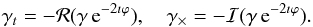 \begin{equation} \gamma_t = - \mathcal{R}( \gamma \, {\rm e}^{-2 \imath \varphi}), \quad \gamma_\times = - \mathcal{I}( \gamma \, {\rm e}^{-2 \imath \varphi}). \end{equation}