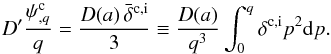 \appendix \setcounter{section}{1} \begin{equation} D' \frac{\psi^{\rm c}_{,q}}{q} = \frac{D(a)\,\bar{\delta}^{\rm c,i}}{3} \equiv \frac{D(a)}{q^3} \int_0^q \delta^{\rm c,i} p^2 \der p . \end{equation}