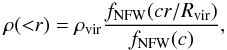 \appendix \setcounter{section}{1} \begin{equation} \label{eq:NFW} \rho({<}r)=\rho_{\rm vir} \frac{f_{\rm NFW}( c r/R_{\rm vir})}{ f_{\rm NFW}(c)}, \end{equation}