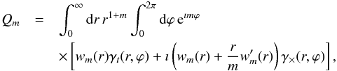 \begin{eqnarray} \label{eq:mpoledef2l} Q_m & = & \int_0^\infty \der r\, r^{1+m} \int_0^{2\pi} \der \varphi\, {\rm e}^{\imath m \varphi} \nonumber\\ &&\times \left[ w_m(r) \gamma_t(r,\varphi) + \imath \left( w_m(r) + \frac{r}{m} w_m'(r)\right) \gamma_\times(r,\varphi) \right] , \end{eqnarray}
