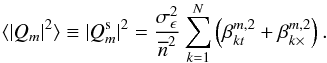 \appendix \setcounter{section}{3} \begin{equation} \label{eq:shapenoisemean2ptDISC} \langle \vert Q_m \vert^2 \rangle \equiv \vert Q_m^{{\rm s}} \vert^2 = \frac{\sigma^2_{\epsilon} }{\overline{n}^2 } \sum_{k=1}^N \left( \beta^{m,2}_{kt} + \beta^{m,2}_{k\times}\right) . \end{equation}