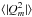 \hbox{$\langle \vert Q_m^2 \vert \rangle$}