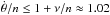 \hbox{$\dot \theta/n \le 1 + \nu/n \approx 1.02$}