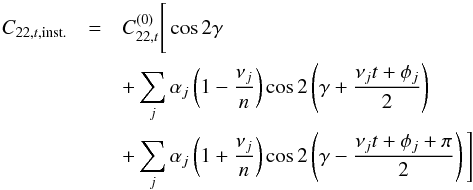 \appendix \setcounter{section}{3} \begin{eqnarray} C_{22,t,\text{inst.}} &= &C_{22,t}^{(0)} \Bigg[\cos 2\gamma\nonumber\\ \label{eq:C22tdev} && + \sum_j \alpha_j \left(1-\frac{\nu_j}{n}\right) \cos 2\left(\gamma + \frac{\nu_j t + \phi_j}{2}\right)\\ & &+ \sum_j \alpha_j \left(1+\frac{\nu_j}{n}\right) \cos 2\left(\gamma - \frac{\nu_j t + \phi_j + \pi}{2}\right)\Bigg]\nonumber \end{eqnarray}