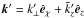 \hbox{$\bm{k}' = k'_{\perp}\hat{\bm{e}}_{\chi} + \tilde{k}_z'\hat{\bm{e}}_{z}$}
