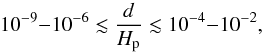 \begin{equation} 10^{-9} {-} 10^{-6} \lesssim \frac{d}{H_{\text{p}}} \lesssim 10^{-4} {-} 10^{-2}, \label{eq:LC12} \end{equation}