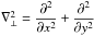 \hbox{$\nabla_{\perp}^2 = \dfrac{\partial^2}{\partial x^2} + \dfrac{\partial^2}{\partial y^2}$}
