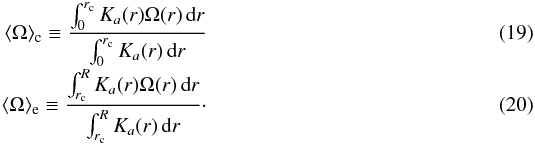 \begin{eqnarray} \omc \equiv \frac{\int_0^{r_{\rm c}} K_a(r) \Omega(r) \,\hbox{d}r }{\int_0^{r_{\rm c}} K_a(r) \,\hbox{d}r} \label{eq_omc} \\[-1mm] \ome \equiv \frac{\int_{r_{\rm c}}^R K_a(r) \Omega(r) \,\hbox{d}r }{ \int_{r_{\rm c}}^R K_a(r) \,\hbox{d}r }\cdot\label{eq_ome} \end{eqnarray}