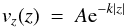 \begin{equation} v_z(z)~=~A {\rm e}^{-k|z|} \end{equation}