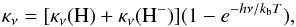 \begin{equation} \kappa_\nu=[\kappa_\nu(\mathrm{H})+\kappa_\nu(\mathrm{H^-})](1-e^{-h\nu/k_{\rm b}T}) , \end{equation}