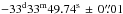 \hbox{$-33^{\rm d}33^{\rm m}49.74^{\rm s}\,\pm\,0\farcs01$}