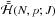 \hbox{$\bar{\bar{\Ha}} (\NN,\p;J)$}
