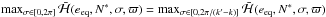\hbox{$\max_{\SIGMA\in[0,2\pi]}\bar\Ha(e_{\rm eq}, \NN^*, \SIGMA,\VARPI)= \max_{\SIGMA\in[0,2\pi/(k'-k)]}\bar\Ha(e_{\rm eq}, \NN^*, \SIGMA,\VARPI)$}