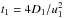\hbox{$t_1=4D_1/u_1^2$}