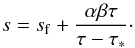 \appendix \setcounter{section}{1} \begin{equation} s=s\rs{f}+\frac{\alpha\beta\tau}{\tau-\tau\rs{*}}\cdot \label{alpha:app1eqs1} \end{equation}
