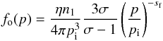 \begin{equation} {f}\rs{o}(p)=\frac{\eta n_1}{4\pi p\rs{i}^3}\frac{3\sigma}{\sigma-1}\left(\frac{p}{p\rs{i}}\right)^{-s\rs{f}} \label{kineq2:stationarysol} \end{equation}