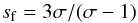 \begin{equation} s\rs{f}={3\sigma}/{(\sigma-1)} \end{equation}