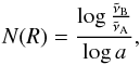 \begin{equation} \label{e:super} N(R) = \frac{\log\frac{\tilde\nu_{\rm B}}{\tilde\nu_{\rm A}}}{\log a}, \end{equation}