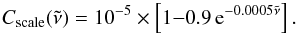 \begin{equation} \label{e:scale} C_{\rm scale} ({\tilde\nu}) = 10^{-5} \times \left[1{-}0.9\, {\rm e}^{-0.0005{\tilde\nu}}\right]. \end{equation}