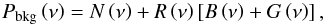 \begin{equation} P_\mathrm{bkg} \left(\nu \right) = N\left( \nu \right) + R \left( \nu \right) \left[ B\left( \nu \right) + G \left( \nu \right) \right] , \label{eq:overall_bkg} \end{equation}