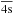 \hbox{$\overline{4{\rm s}}$}