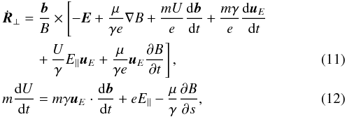 \begin{eqnarray} \label{NRGC1} &&\dot{\vec{R}}_{\perp} = \frac{\vec{b}}{B} \times \left[ -\vec{E} + \frac{\mu}{\gamma e} \nabla B + \frac{mU}{e} \frac{{\rm d}\vec{b}}{{\rm d}t} + \frac{m\gamma}{e}\frac{{\rm d}\vec{u}_{E}}{{\rm d}t} \right. \nonumber \\ &&\hspace{24pt} \left. +\, \frac{U}{\gamma}E_{\parallel}\vec{u}_{E} + \frac{\mu}{\gamma e} \vec{u}_{E} \frac{\partial B}{\partial t} \right], \\ \label{NRGC2} &&m\frac{{\rm d}U}{{\rm d}t} = m\gamma \vec{u}_{E} \cdot \frac{{\rm d}\vec{b}}{{\rm d}t} + eE_{\parallel} - \frac{\mu}{\gamma}\frac{\partial B}{\partial s}, \end{eqnarray}