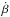 \hbox{$\dot \beta$}