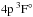 \hbox{${\rm 4p}\,^3{\rm F}^{\circ }_{\rm }$}