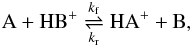 \begin{eqnarray} {\mathrm A} + {\mathrm{HB}}^+ \mathrel{\mathop{\rightleftharpoons}^{k_{\rm f}}_{k_{\rm r}}} \mathrm{HA}^+ + {\mathrm B} , \label{reaction_proton} \end{eqnarray}