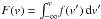 \hbox{$F(v) =\int_{-\infty}^v \! f(v') \, \mathrm{d}v'$}