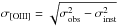 \hbox{$\sigma_{\rm [OIII]}=\sqrt{\sigma_{\rm obs}^{2} - \sigma_{\rm inst}^2}$}