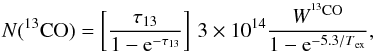 \begin{equation} N({^{13}\mathrm{CO}})=\left[\frac{\tau_{13}}{1-{\rm e}^{-\tau_{13}}}\right]\,3\times10^{14}\frac{W^{^{13}\mathrm{CO}}}{1-{\rm e}^{-5.3/T\mathrm{_{ex}}}} , \label{cocoldens} \end{equation}